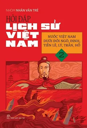Hỏi đáp lịch sử Việt Nam Nam T.2