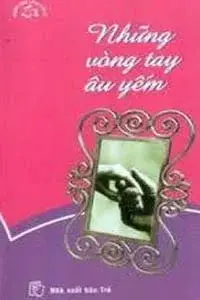 Những vòng tay âu yếm