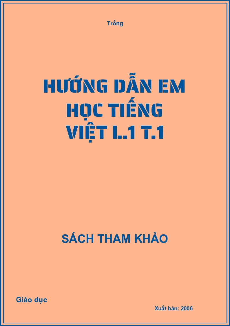Hướng dẫn em học Tiếng Việt L.1 T.1