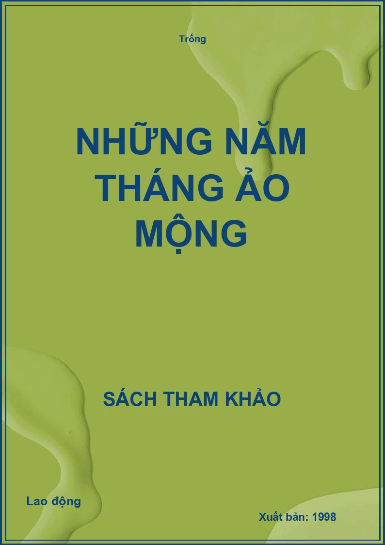 Những năm tháng ảo mộng