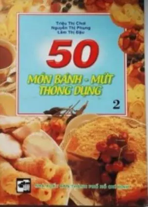 50 món bánh mứt thông dụng T.2