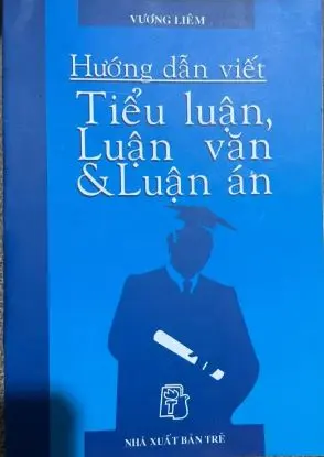 Hướng dẫn viết Tiểu luận, Luận văn & Luận án