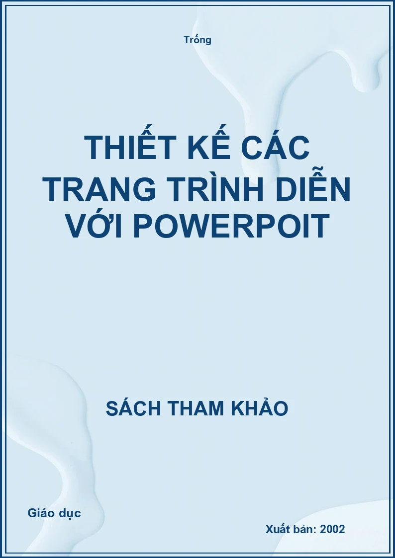 Thiết kế các trang trình diễn với PowerPoint