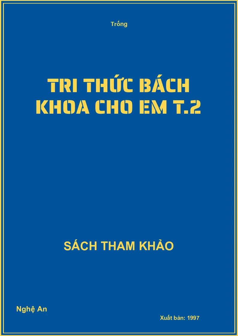Tri thức bách khoa cho em T.2