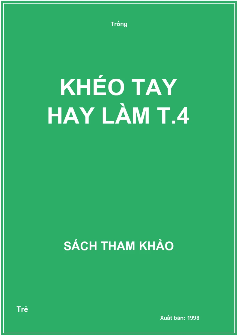 Khéo tay hay làm T.4