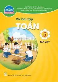 Vở Bài tập Toán 5 tập một (Chân trời sáng tạo)