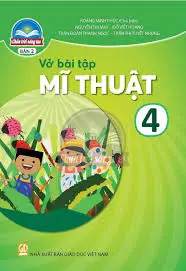 Vở Bài tập Mĩ thuật 4 - Bản 2 (Chân trời sáng tạo)