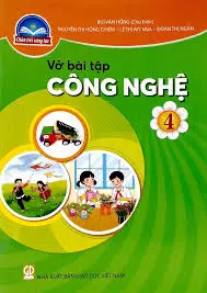 Vở Bài tập Công nghệ 4 (Chân trời sáng tạo)