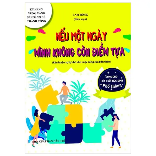 Nếu một ngày mình không còn điểm tựa (Kỹ năng vững vàng, sẵn sàng để thành công)
