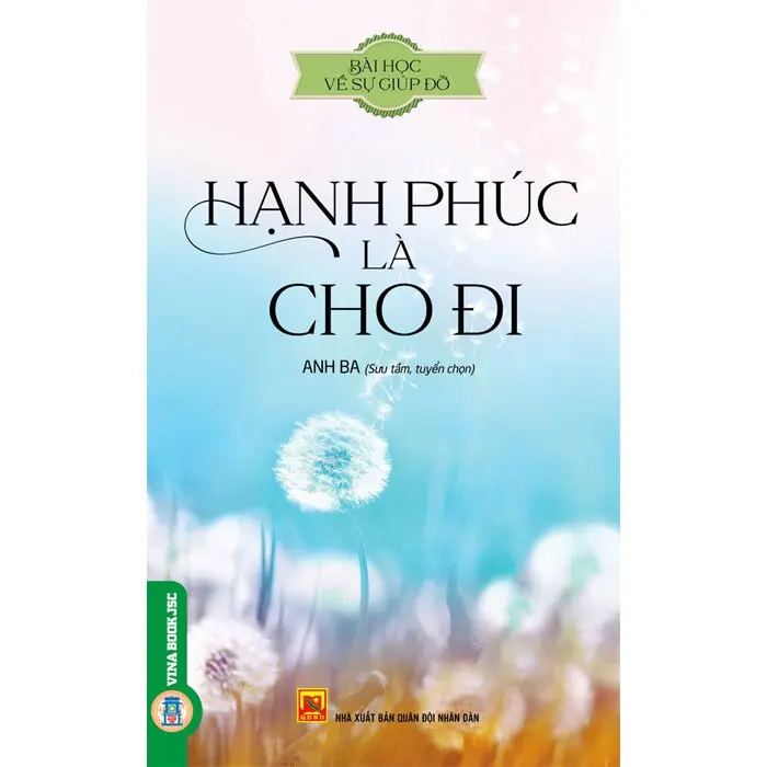 Hạnh phúc là cho đi (Bài học về sự giúp đỡ)