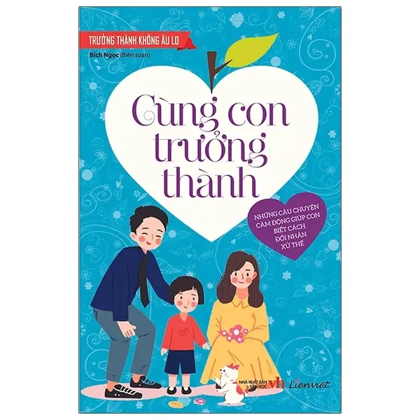 Cùng con trưởng thành (Trưởng thành không âu lo)