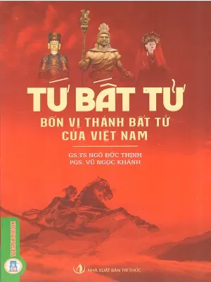 Tứ bất tử. Bốn vị thánh bất tử của Việt Nam