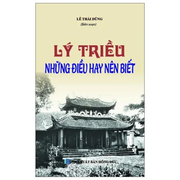 Lý triều những điều hay nên biết