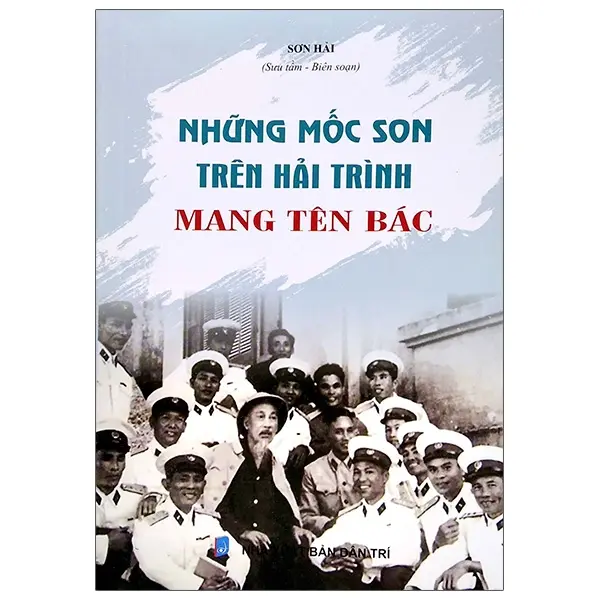 Những mốc son trên hải trình mang tên Bác
