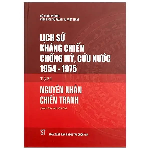 Lịch sử kháng chiến chống Mỹ, cứu nước (1954-1975) - tập 1