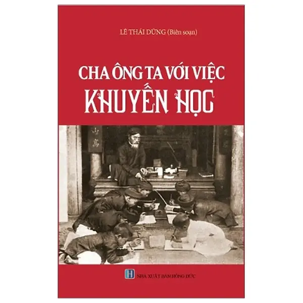 Cha ông ta với việc khuyến học