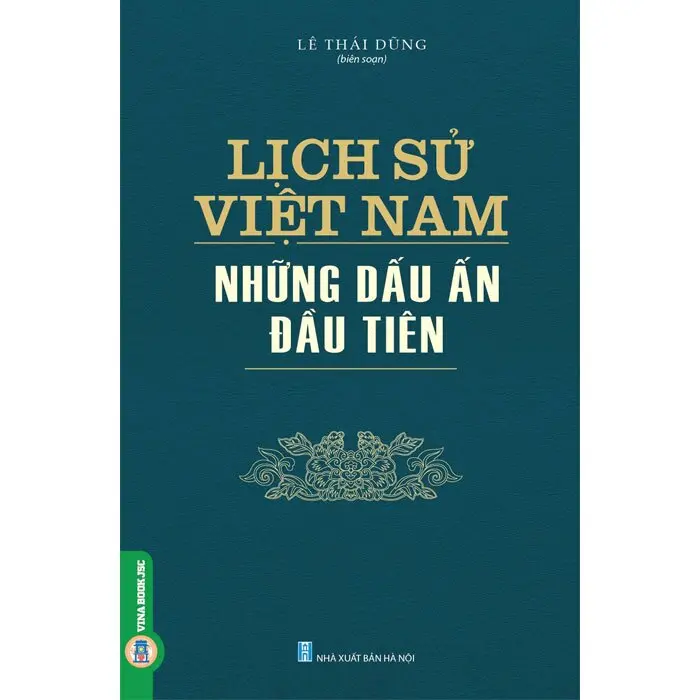Lịch sử Việt Nam những dấu ấn đầu tiên
