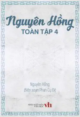 Nguyên Hồng toàn tập - tập 4