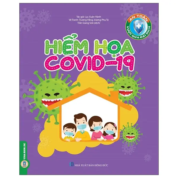 Hiểm họa Covid 19 (An toàn vượt qua đại dịch)