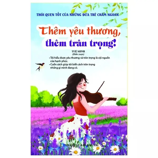Thêm yêu thương, thêm trân trọng! (Thói quen tốt của những đứa trẻ chăm ngoan)