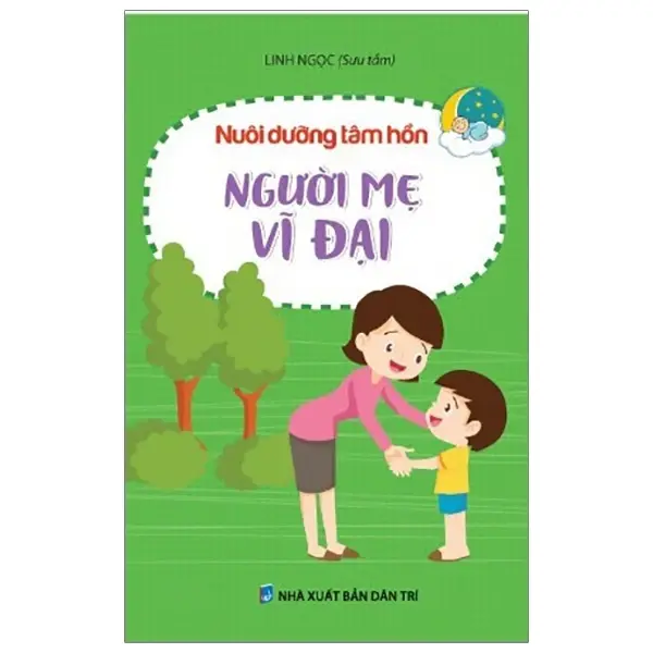 Người mẹ vĩ đại (Nuôi dưỡng tâm hồn)