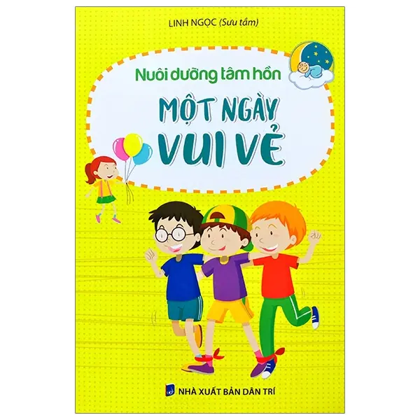 Một ngày vui vẻ (Nuôi dưỡng tâm hồn)