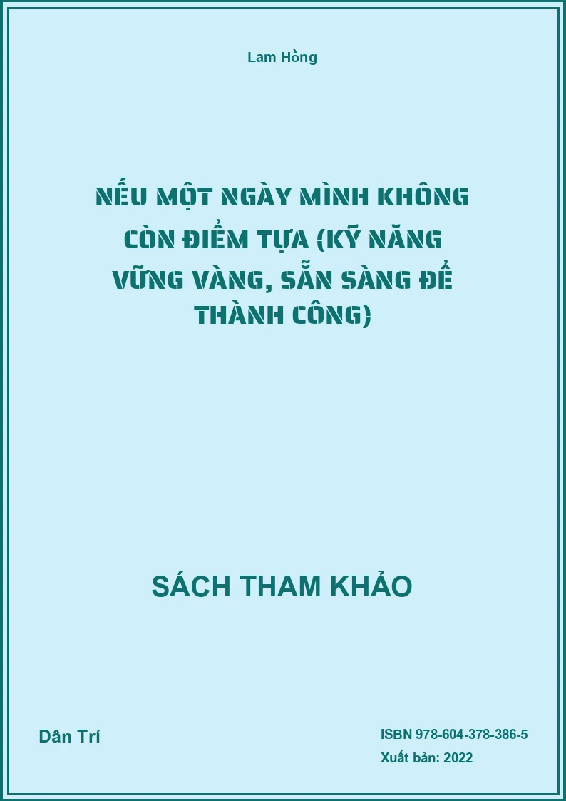 Nếu một ngày mình không còn điểm tựa (Kỹ năng vững vàng, sẵn sàng để thành công)