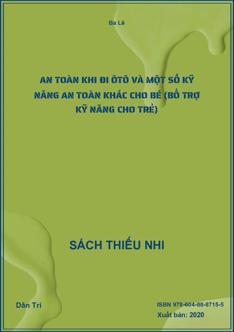 An toàn khi đi ôtô và một số kỹ năng an toàn khác cho bé (Bổ trợ kỹ năng cho trẻ)