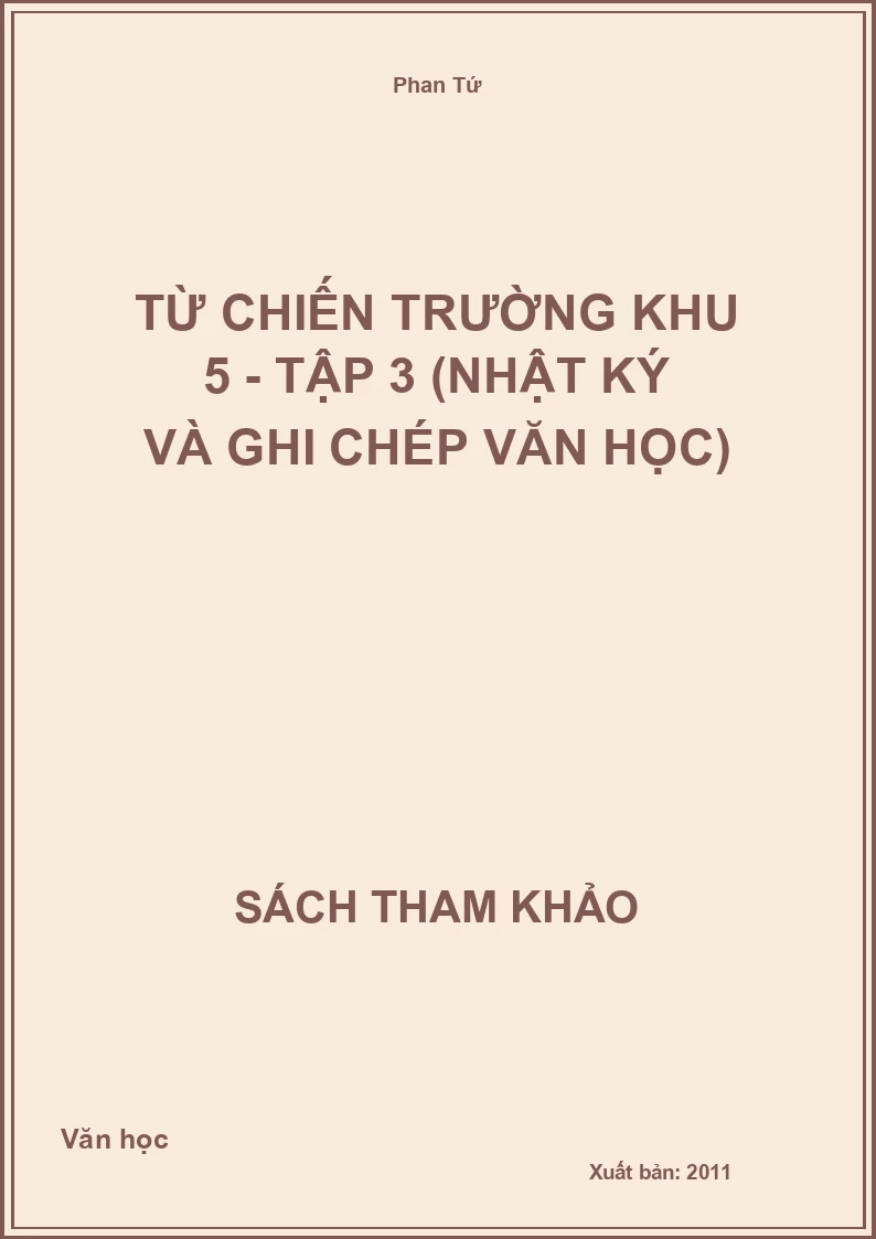 Từ chiến trường Khu 5 - tập 3 (Nhật ký và ghi chép văn học)