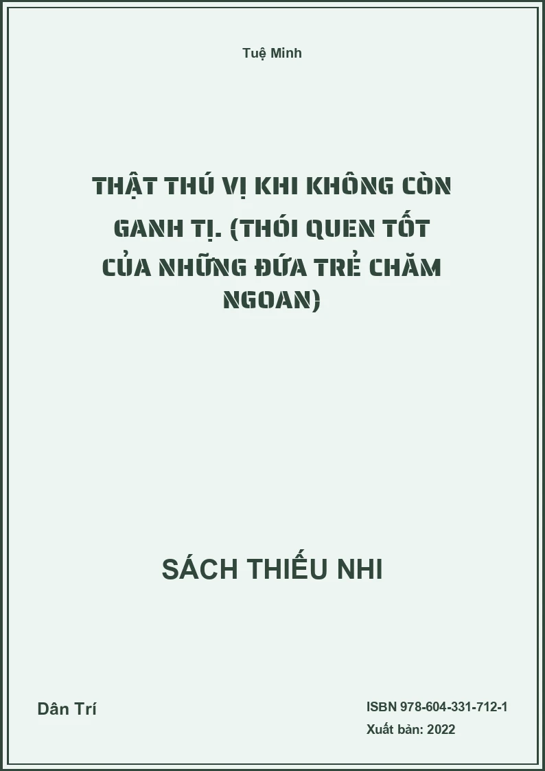 Thật thú vị khi không còn ganh tị. (Thói quen tốt của những đứa trẻ chăm ngoan)