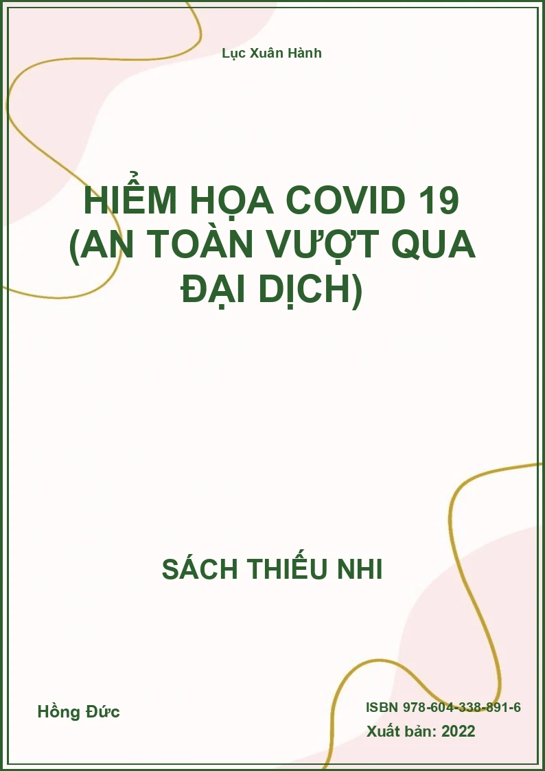 Hiểm họa Covid 19 (An toàn vượt qua đại dịch)