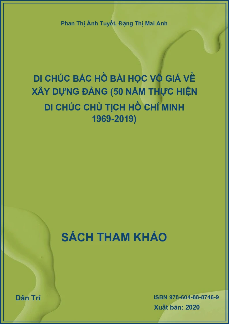 Di chúc Bác Hồ bài học vô giá về xây dựng Đảng (50 năm thực hiện di chúc Chủ tịch Hồ Chí Minh 1969-2019)