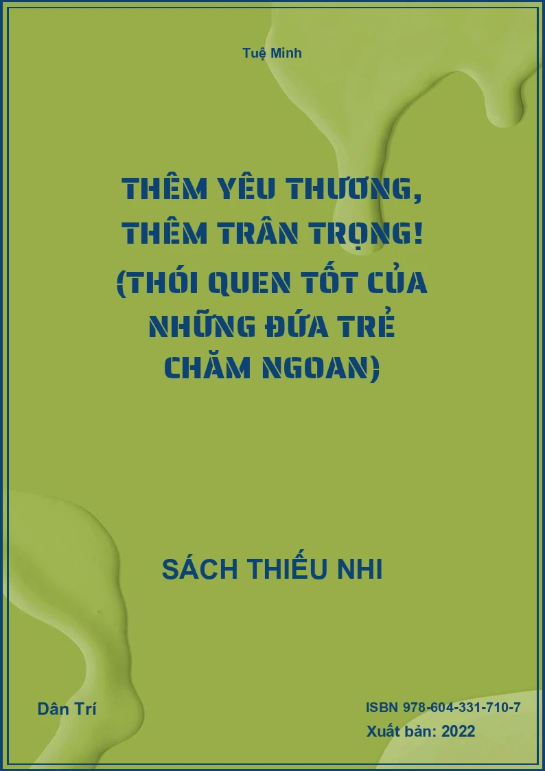 Thêm yêu thương, thêm trân trọng! (Thói quen tốt của những đứa trẻ chăm ngoan)