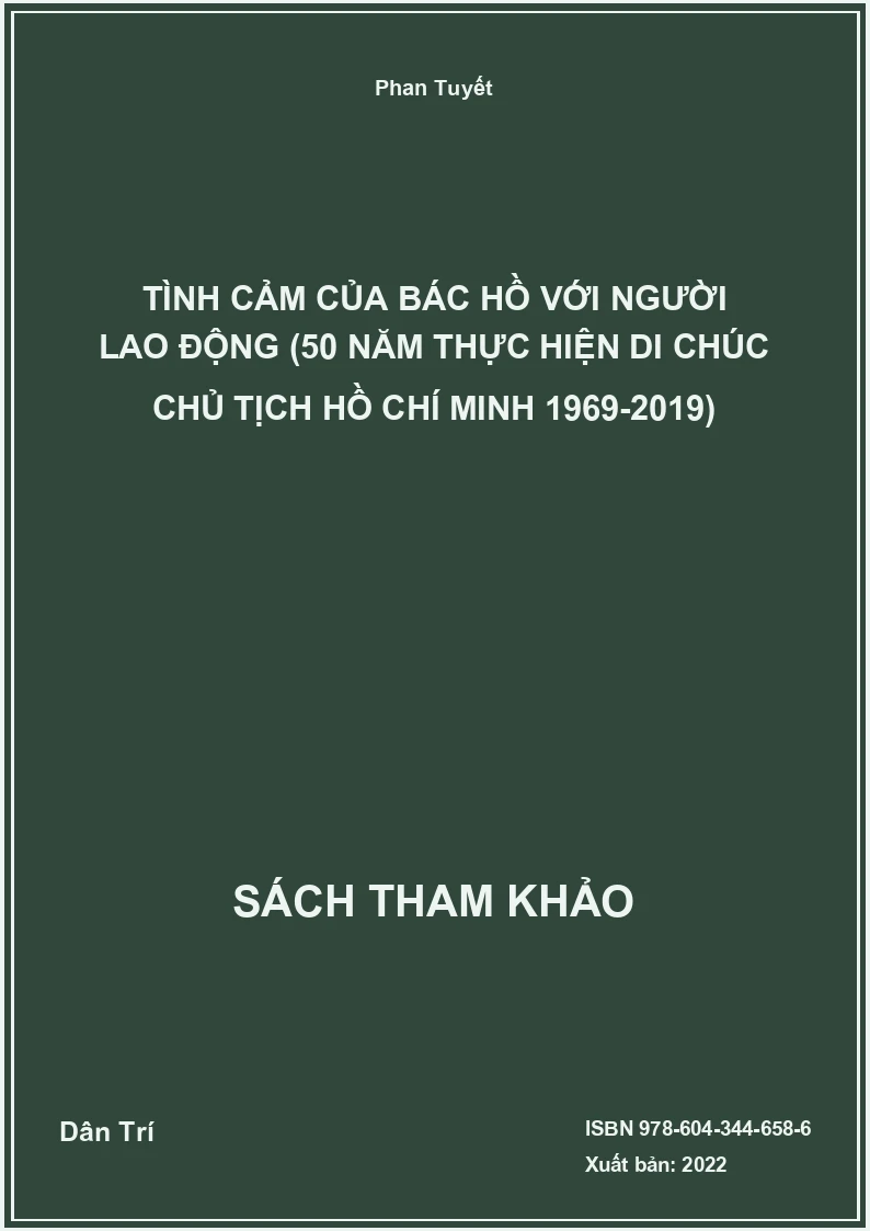 Tình cảm của Bác Hồ với người lao động (50 năm thực hiện di chúc Chủ tịch Hồ Chí Minh 1969-2019)
