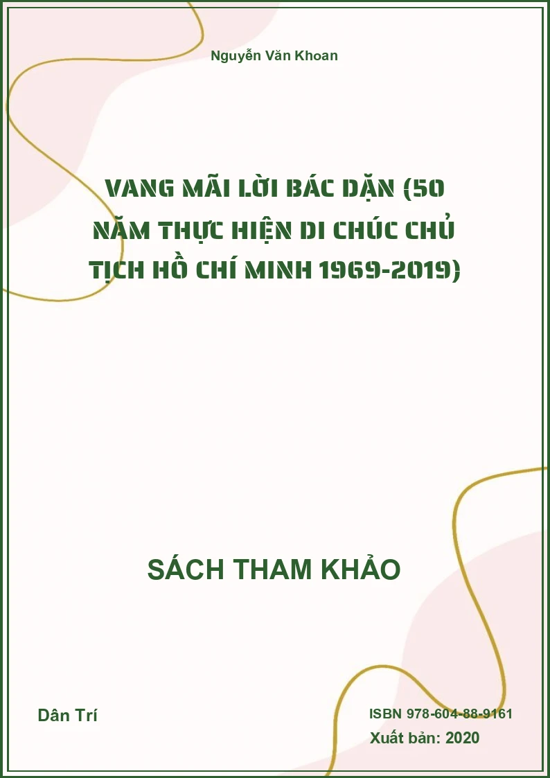 Vang mãi lời Bác dặn (50 năm thực hiện di chúc Chủ tịch Hồ Chí Minh 1969-2019)