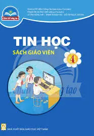 Sách Giáo Viên Tin học 4 - Chân Trời Sáng Tạo