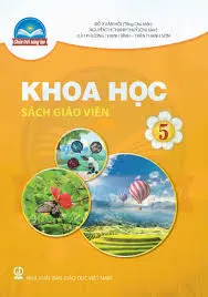 Sách giáo viên Khoa Học 5 Chân Trời Sáng Tạo