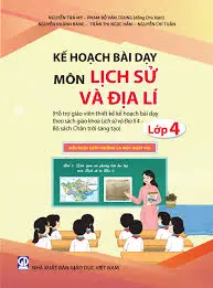 Kế hoạch bài dạy môn lịch sử và địa lí 4