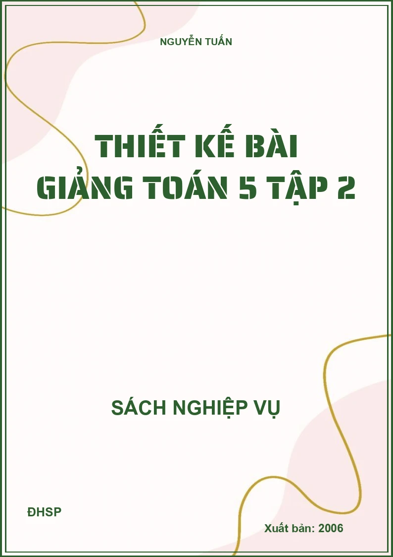Thiết kế bài giảng toán 5 tập 2