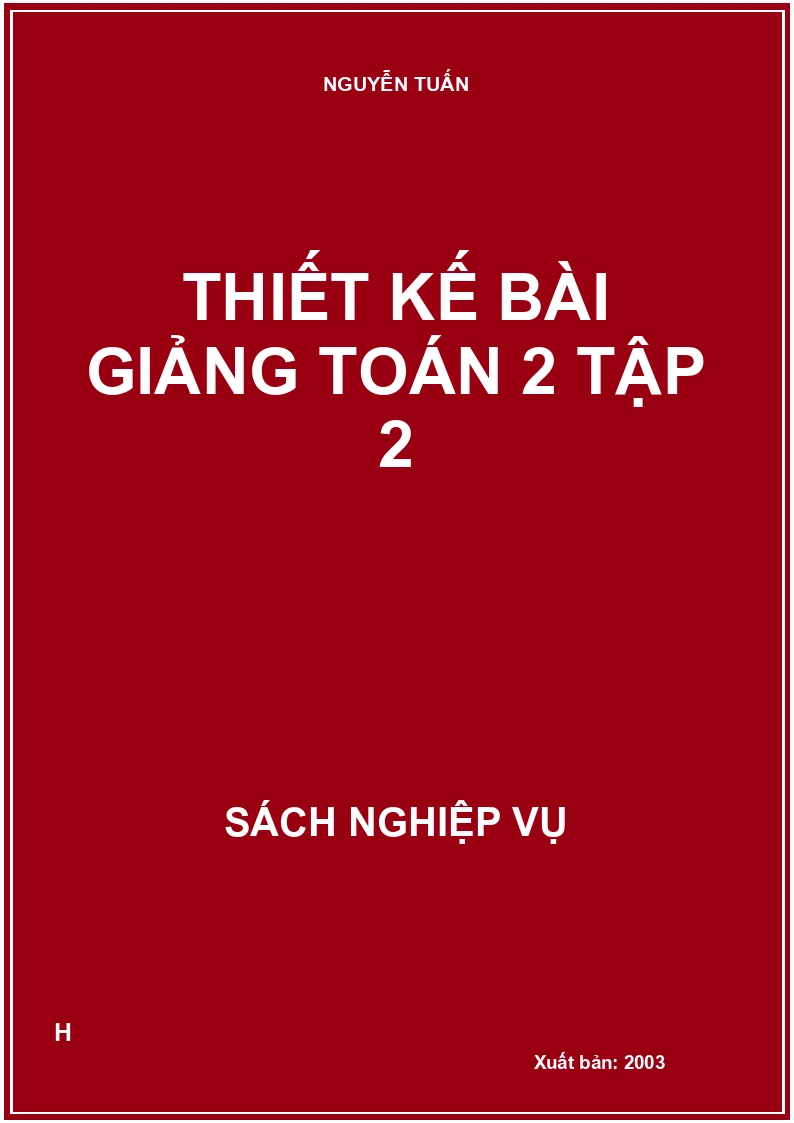 Thiết kế bài giảng Toán 2 tập 2