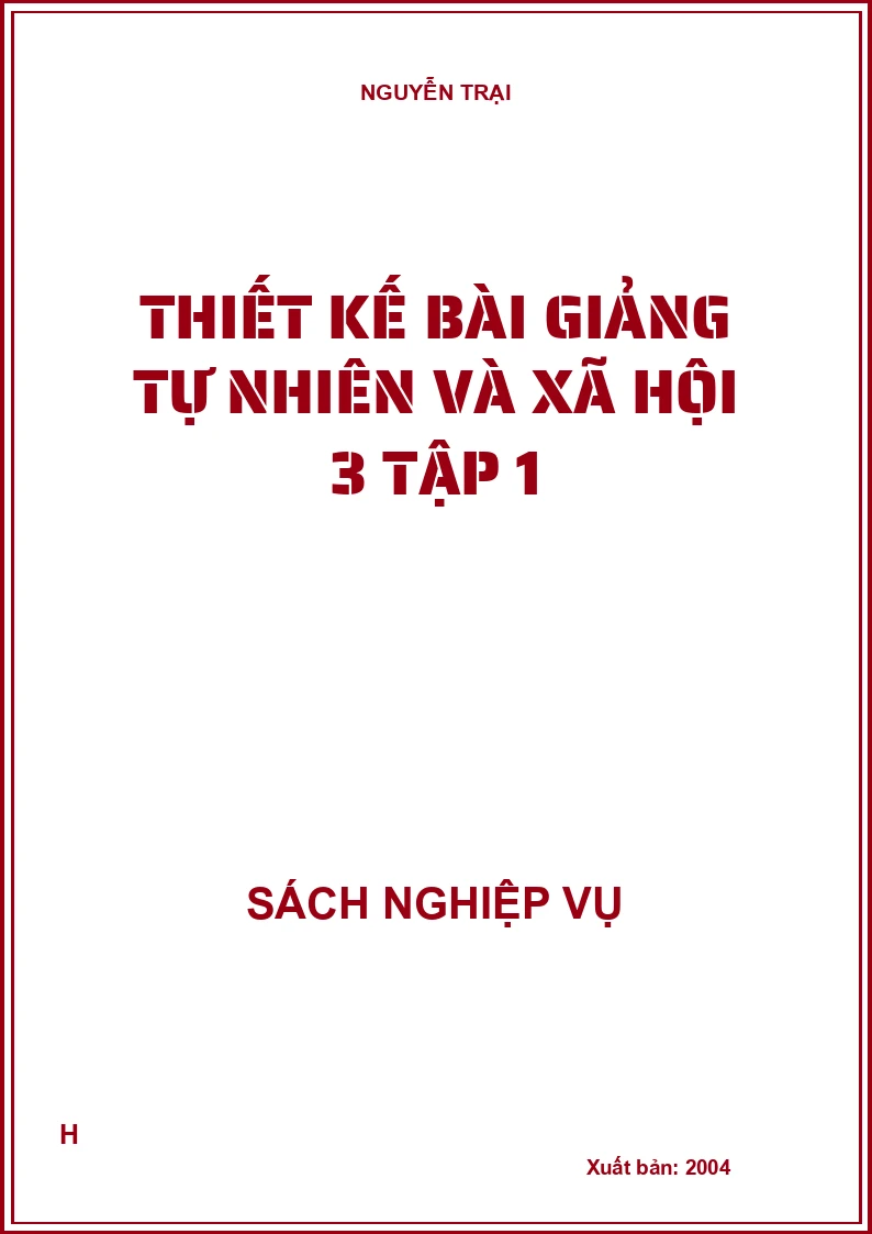 Thiết kế bài giảng Tự nhiên và xã hội 3 tập 1