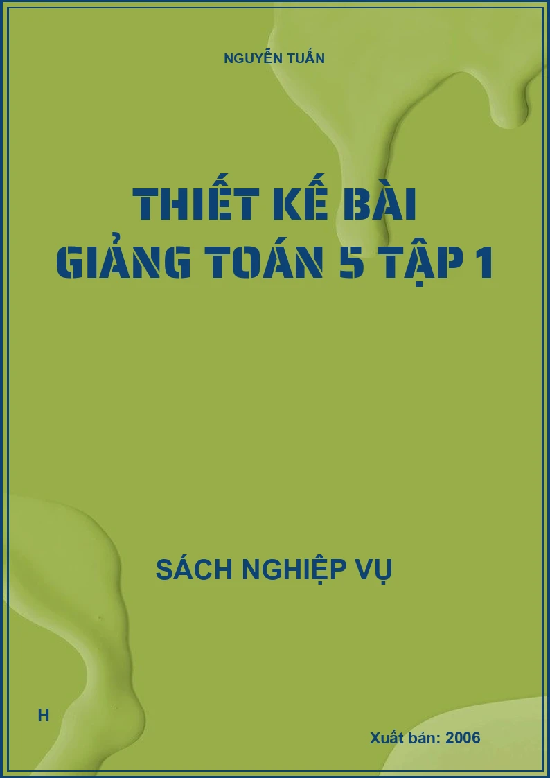 Thiết kế bài giảng toán 5 tập 1