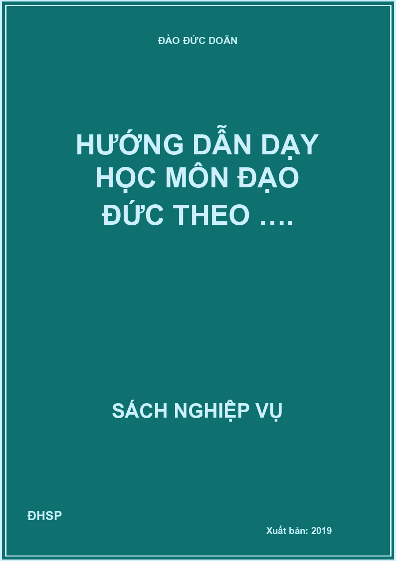 Hướng dẫn dạy học môn Đạo đức theo ….
