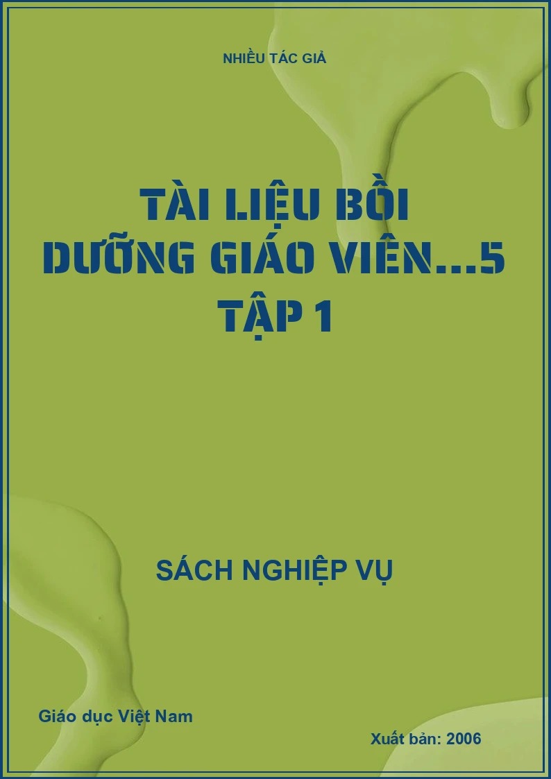Tài liệu bồi dưỡng giáo viên…5 tập 1