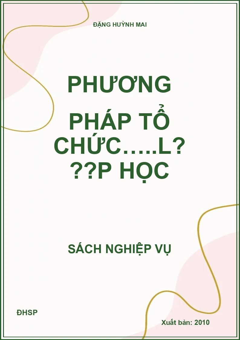 Phương pháp tổ chức…..lớp học