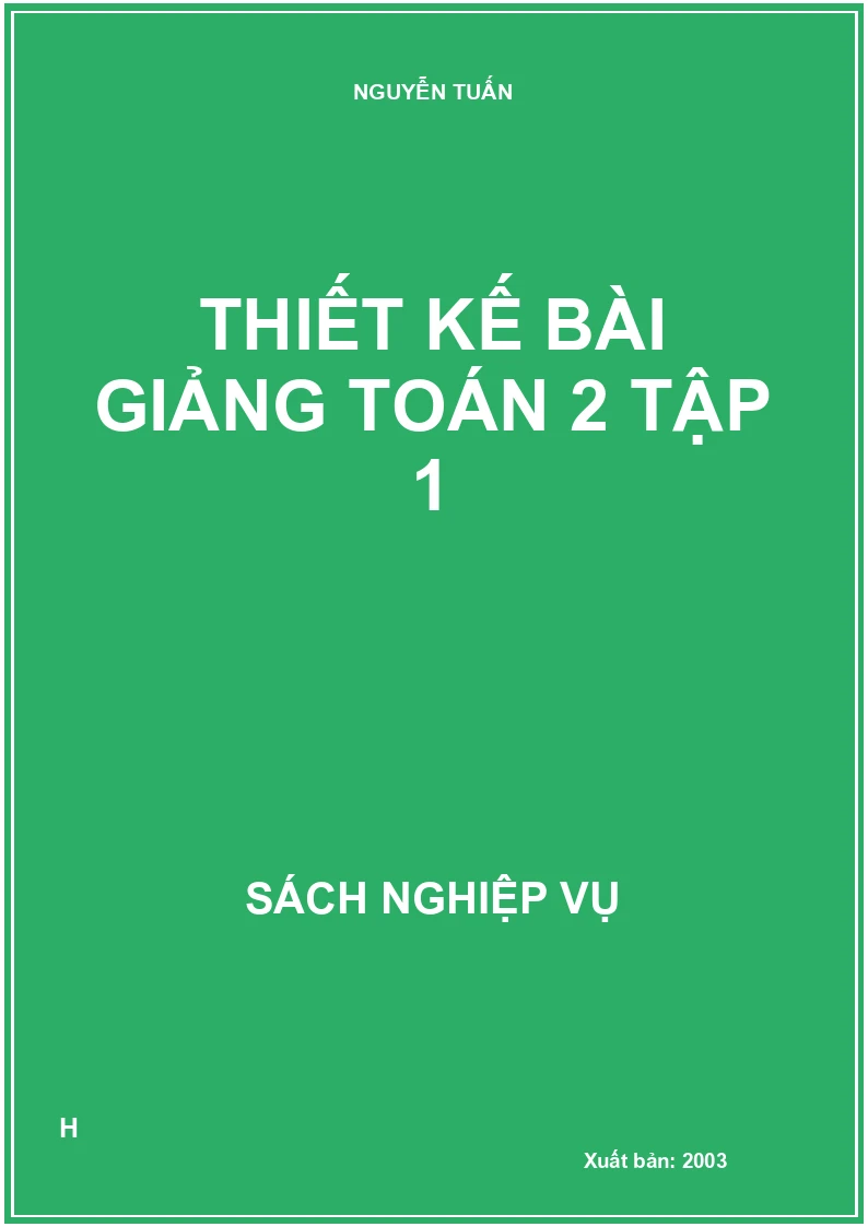 Thiết kế bài giảng Toán 2 tập 1
