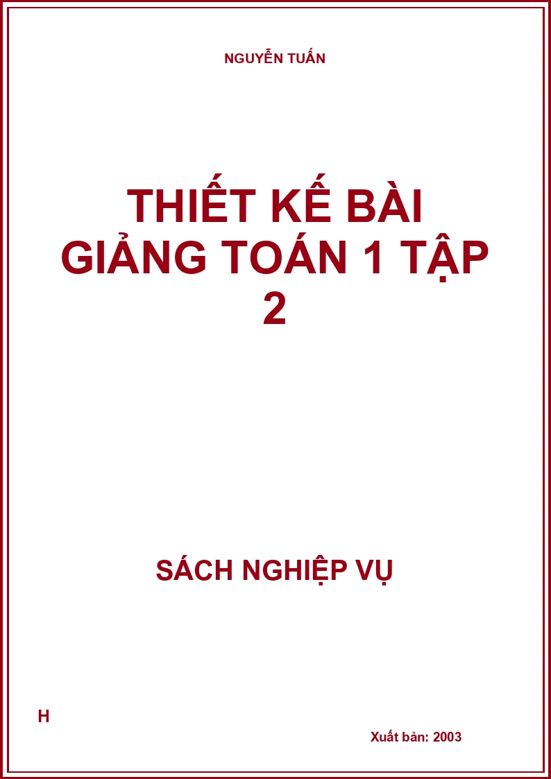 Thiết kế bài giảng Toán 1 tập 2