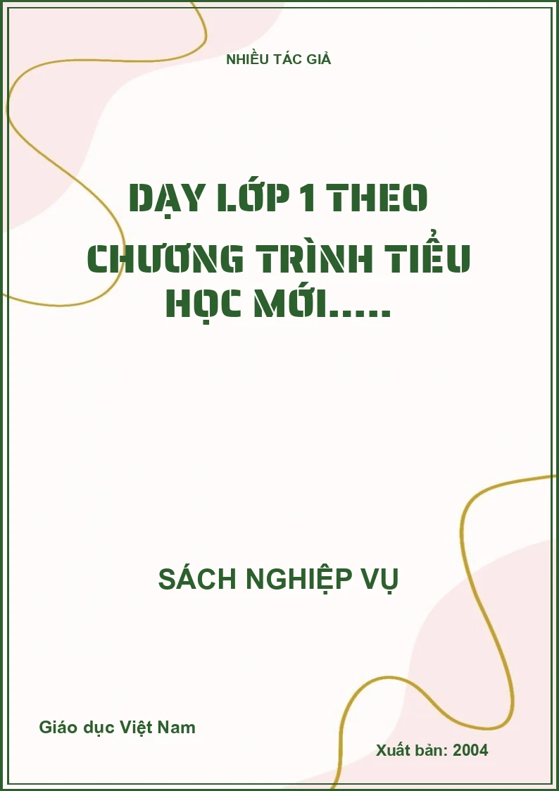 Dạy lớp 1 theo chương trình tiểu học mới…..