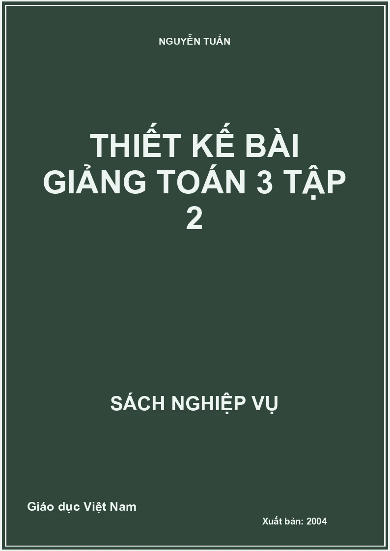 Thiết kế bài giảng Toán 3 tập 2