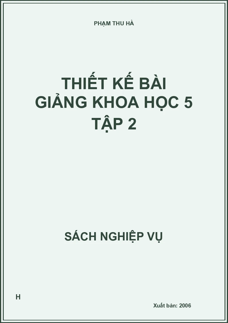 Thiết kế bài giảng khoa học 5 tập 2